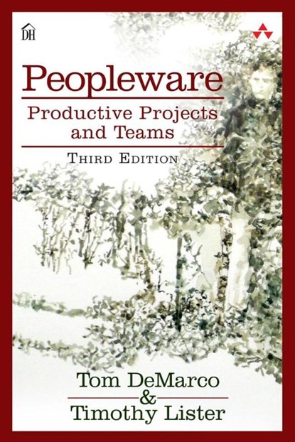 Peopleware, Tom DeMarco ; Tim Lister - Paperback - 9780321934116