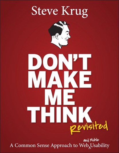 Don't Make Me Think, Revisited, Steve Krug - Paperback - 9780321965516