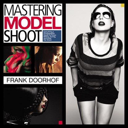 Mastering the Model Shoot, Frank Doorhof - Paperback - 9780321968166