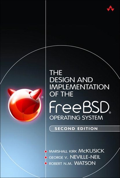 The Design and Implementation of the FreeBSD Operating System, Marshall McKusick ; George Neville-Neil ; Robert Watson - Gebonden - 9780321968975