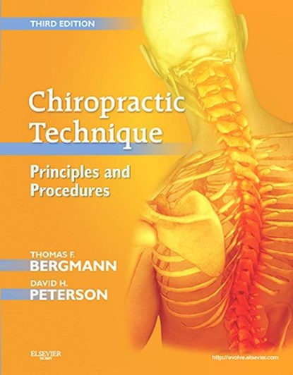 Chiropractic Technique, Thomas F. (Editor-in-Chief Bergmann ; David H. (Chiropractic Science Center Peterson - Gebonden - 9780323049696