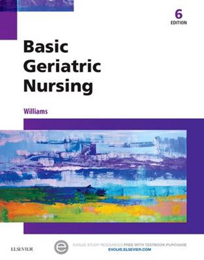 Basic Geriatric Nursing, PATRICIA A.,  RN, MSN, CCRN Williams - Paperback - 9780323187749