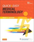 Quick & Easy Medical Terminology | Peggy C. Leonard | 
