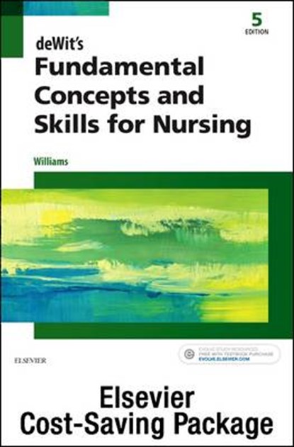 Dewit's Fundamental Concepts and Skills for Nursing + Virtual Clinical Excursions General Hospital, WILLIAMS,  Patricia, R.N. ; Morris, Jennifer A., R.N. - Paperback - 9780323429603