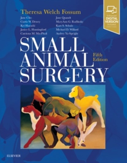 Small Animal Surgery, Theresa Welch (Vice President for Research and Strategic Initiatives Fossum - Gebonden - 9780323443449