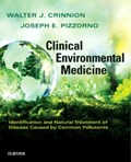 Clinical Environmental Medicine | Crinnion, Walter J. ; Pizzorno, Joseph E. (president Emeritus, Bastyr University, Kenmore, Wa, Usa) | 