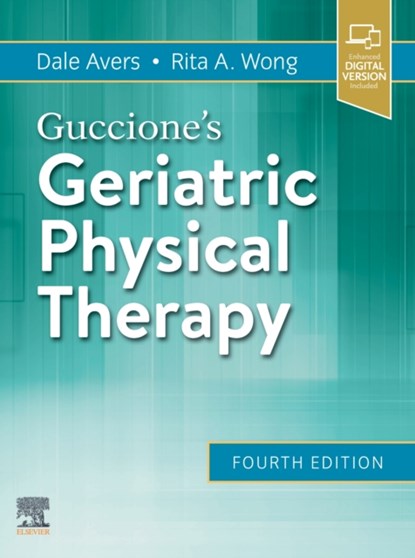 Guccione's Geriatric Physical Therapy, Dale (Professor Avers ; Rita (Professor Wong - Gebonden - 9780323609128