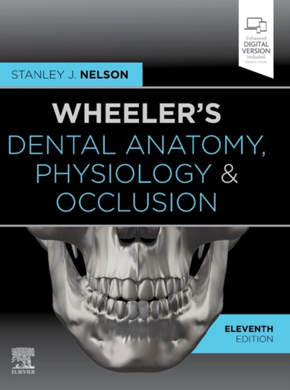 Wheeler's Dental Anatomy, Physiology and Occlusion, STANLEY J. (PROFESSOR,  University of Nevada-Las Vegas, School of Dental Medicine, Las Vegas, NV) Nelson - Gebonden - 9780323638784