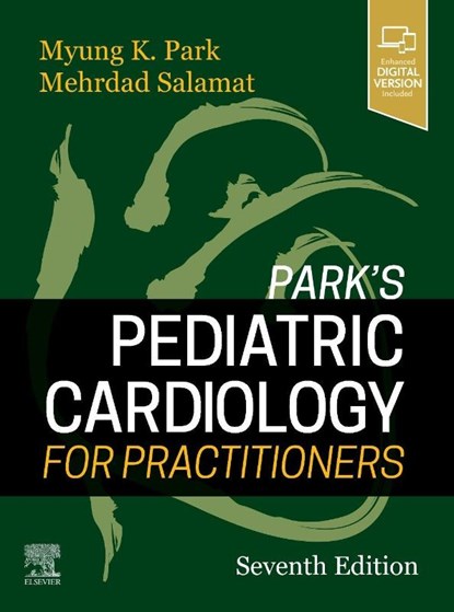 Park's Pediatric Cardiology for Practitioners, Myung K. Park ; Mehrdad Salamat - Gebonden - 9780323681070