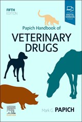 Papich Handbook of Veterinary Drugs - MARK G. (PROFESSOR OF CLINICAL PHARMACOLOGY, College of Veterinary Medicine,North Carolina State University) Papich - 9780323709576