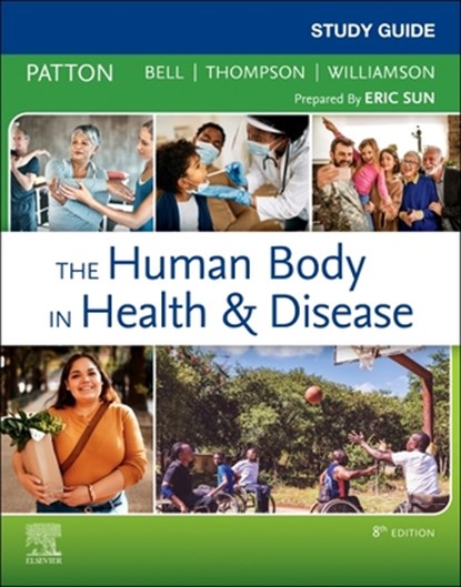 Study Guide for the Human Body in Health & Disease, Kevin T. Patton - Paperback - 9780323734158