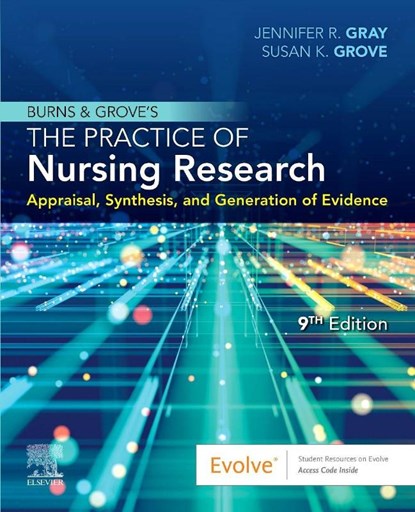 Burns and Grove's The Practice of Nursing Research, Jennifer R. (Dean Gray ; Susan K. (Professor Emeritus Grove - Paperback - 9780323749794