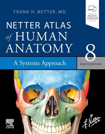 Netter Atlas of Human Anatomy: A Systems Approach, Frank H. Netter - Paperback - 9780323760287