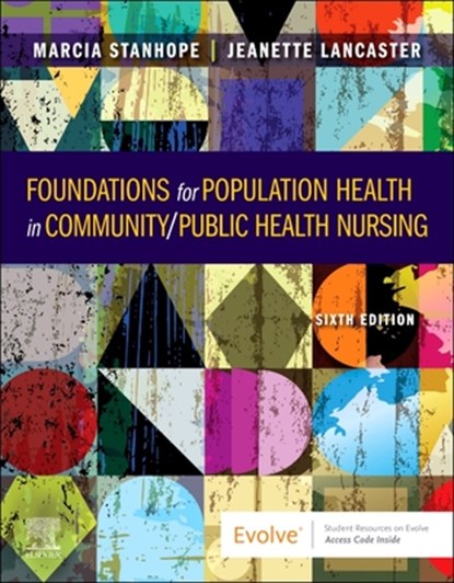 Foundations for Population Health in Community/Public Health Nursing, Marcia Stanhope - Paperback - 9780323776882