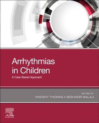 Arrhythmias in Children, Vincent C. Thomas ; Seshadri (Professor Balaji - Paperback - 9780323779074