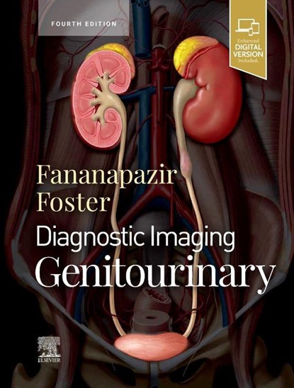 Diagnostic Imaging: Genitourinary, Bryan R. Foster ; Ghaneh (Professor of Radiology Fananapazir - Gebonden - 9780323796057