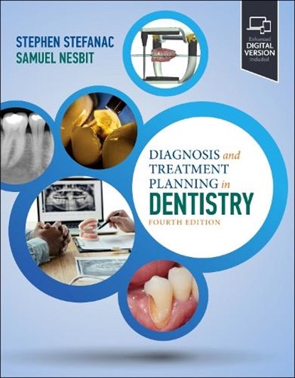 Diagnosis and Treatment Planning in Dentistry, Stephen J. (Senior Associate Dean<br>Associate Dean for Patient Services <br>Professor Stefanac ; Samuel P. (Clinical Professor<br>Department of Operative Dentistry<br>University of North Carolina School of Dentistry<br>Chapel Hill Nesbit - Paperback - 9780323809757