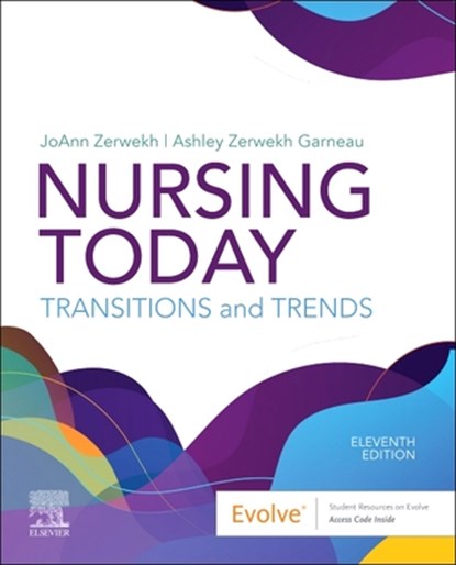 Nursing Today: Transition and Trends, Joann Zerwekh - Paperback - 9780323810159