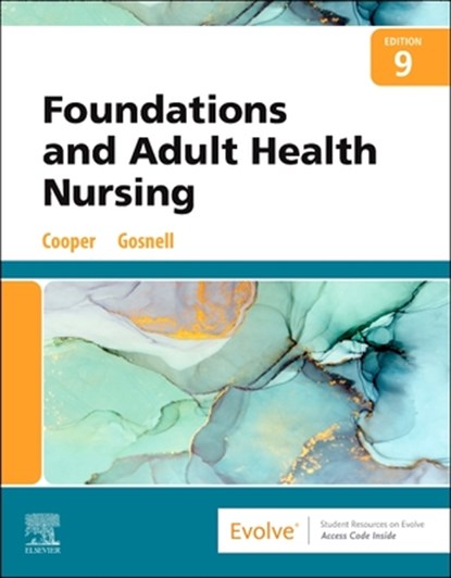 Foundations and Adult Health Nursing, Kim Cooper ; Kelly Gosnell - Paperback - 9780323812054