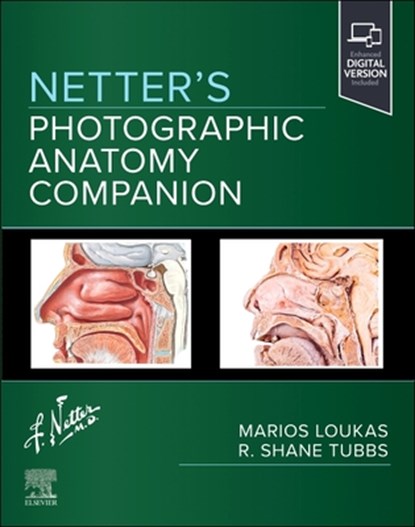 Netter's Photographic Anatomy Companion, Marios Loukas ; Shane R. (Clinical anatomist and Professor of Neurosurgery and Anatomy and Director of Surgical Anatomy at Tulane School of Medicine) Tubbs - Paperback - 9780323825405