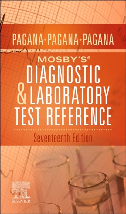 Mosby's® Diagnostic and Laboratory Test Reference, Kathleen Deska Pagana ; Timothy J. Pagana ; Theresa Noel Pagana Bullen - Paperback - 9780323828666