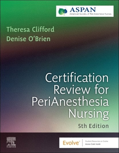 Certification Review for PeriAnesthesia Nursing, ASPAN - Paperback - 9780323846622