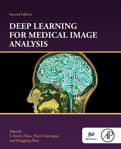 Deep Learning for Medical Image Analysis, S. Kevin (Principal Key Expert Zhou ; Hayit (Head Greenspan ; Dinggang (Professor Shen - Paperback - 9780323851244
