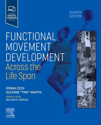 Functional Movement Development Across the Life Span, Donna Joy Cech ; Suzanne Tink Martin - Paperback - 9780323877992