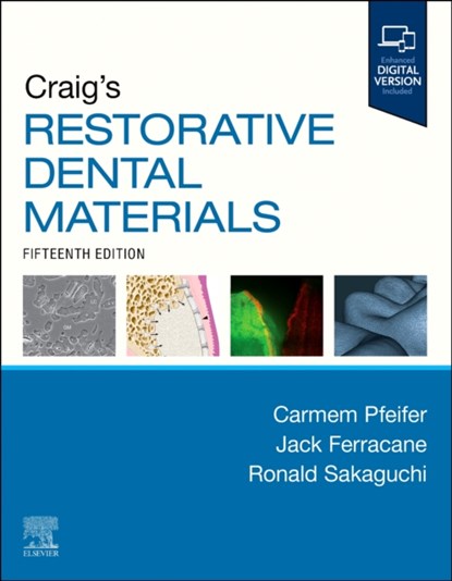 Craig's Restorative Dental Materials, Carmem S. (Associate Professor Biomaterials and Biomechanics Pfeifer ; Jack (Department of Restorative Dentistry Ferracane ; Ronald L. (Associate Dean for Technology and Innovation Professor Sakaguchi - Paperback - 9780323882767