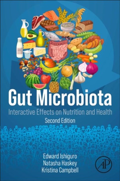 Gut Microbiota, Edward (Professor Emeritus Ishiguro ; Natasha (Clinical Scientist/Registered Dietitian Haskey ; Kristina (KC Microbiome Communications Group (science and medical writer) Campbell - Paperback - 9780323913874
