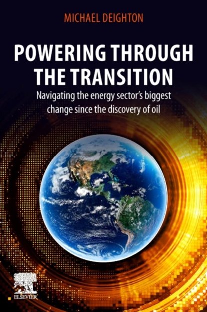 Powering through the Transition, Michael (Senior Projects Manager Deighton - Paperback - 9780323917544