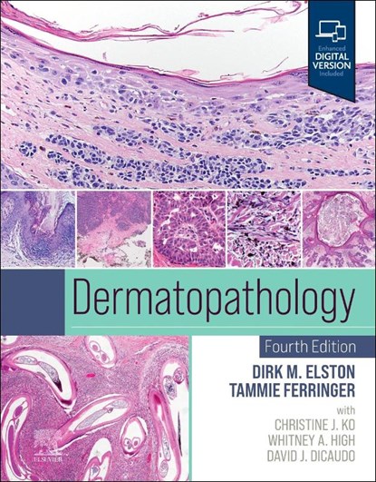 Dermatopathology, Dirk M. Elston ; Tammie C. Ferringer ; Christine Ko ; Whitney A. High - Gebonden - 9780323930598