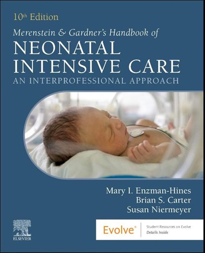 Merenstein & Gardner's Handbook of Neonatal Intensive Care, Mary I. Enzman-Hines ; Brian S. (Professor of Pediatrics Carter ; Susan Niermeyer - Paperback - 9780323930666