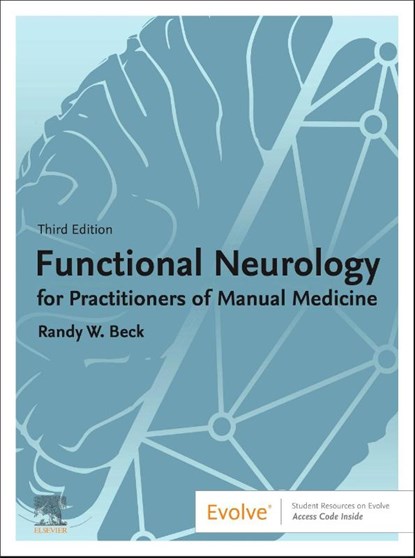 Functional Neurology for Practitioners of Manual Medicine, Randy W. (Senior Lecturer Beck - Gebonden - 9780323932622