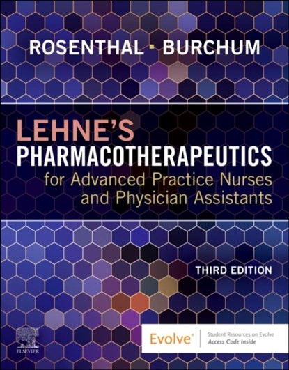 Lehne's Pharmacotherapeutics for Advanced Practice Nurses and Physician Assistants, Laura D. Rosenthal ; Jacqueline Rosenjack Burchum - Paperback - 9780323936064
