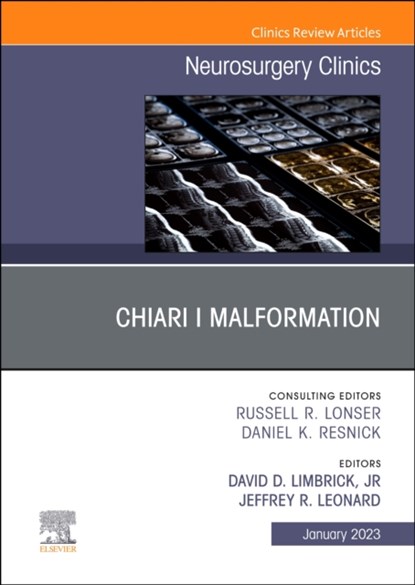Chiari I Malformation, An Issue of Neurosurgery Clinics of North America, David D. Limbrick ; Jeffrey (Chief of Neurosurgery Leonard - Gebonden - 9780323938556
