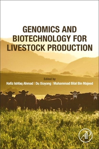 Genomics and Biotechnology for Livestock Production, Hafiz Ishfaq Ahmad - Paperback - 9780323995122