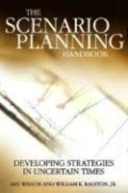The Scenario Planning Handbook, WILSON,  Ian ; Ralston, Bill - Gebonden - 9780324312850