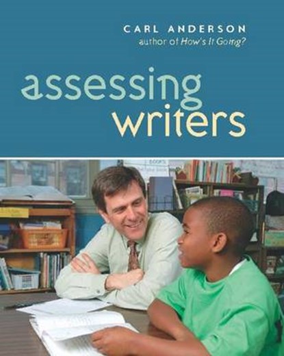 Assessing Writers, ANDERSON,  Carl - Paperback - 9780325005812