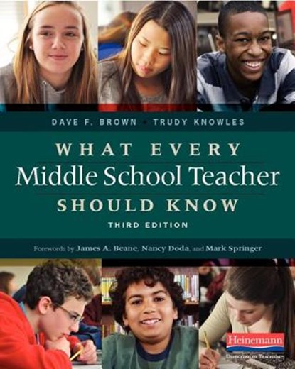 What Every Middle School Teacher Should Know, Third Edition, Trudy Knowles - Paperback - 9780325057552
