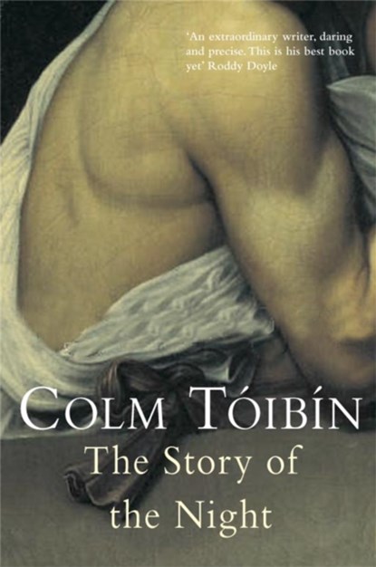 The Story of the Night, Colm Toibin - Paperback - 9780330340182