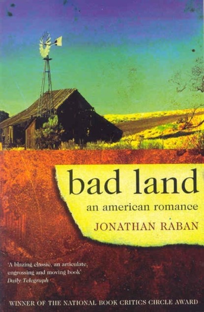 Bad Land, Jonathan Raban - Paperback - 9780330346221