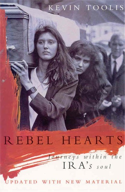 Rebel Hearts, Kevin Toolis - Paperback - 9780330346481