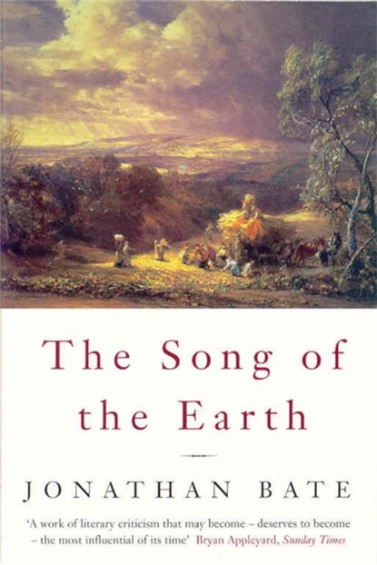 Song of the Earth, Jonathan Bate - Paperback - 9780330372695