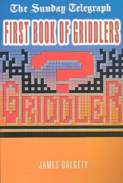 Sunday Telegraph First Book of Griddlers, DALGETY,  James - Paperback - 9780330391351