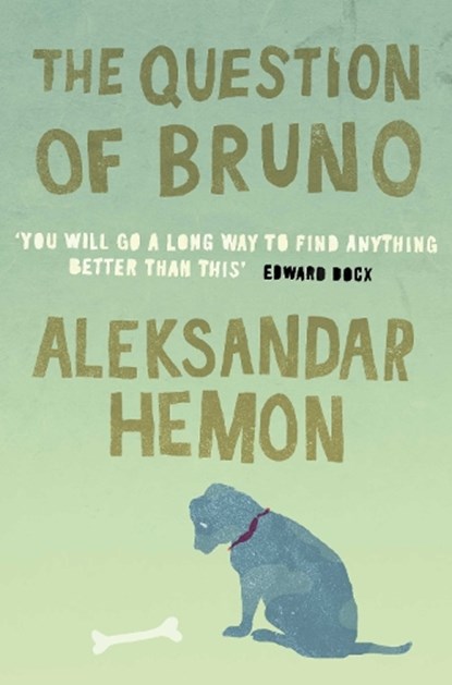 The Question of Bruno, Aleksandar Hemon - Paperback - 9780330393485