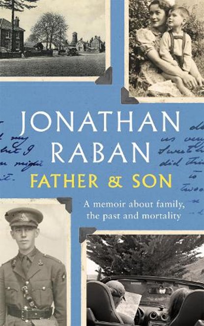 Father and Son, Jonathan Raban - Gebonden - 9780330418409