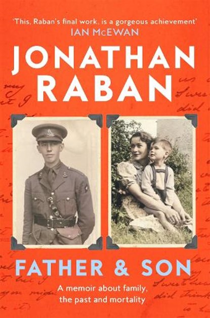 Father and Son, Jonathan Raban - Paperback - 9780330418416