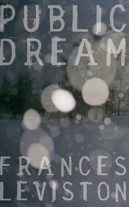 Public Dream, Frances Leviston - Paperback - 9780330440547