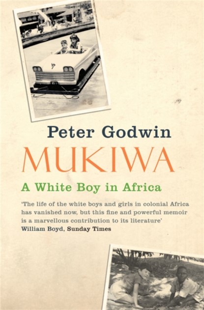 Mukiwa, Peter Godwin - Paperback - 9780330450102